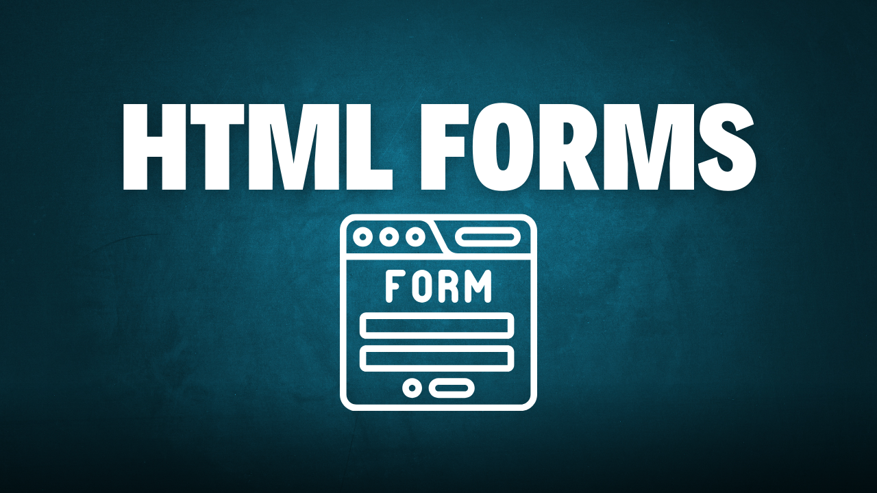 HTML Forms