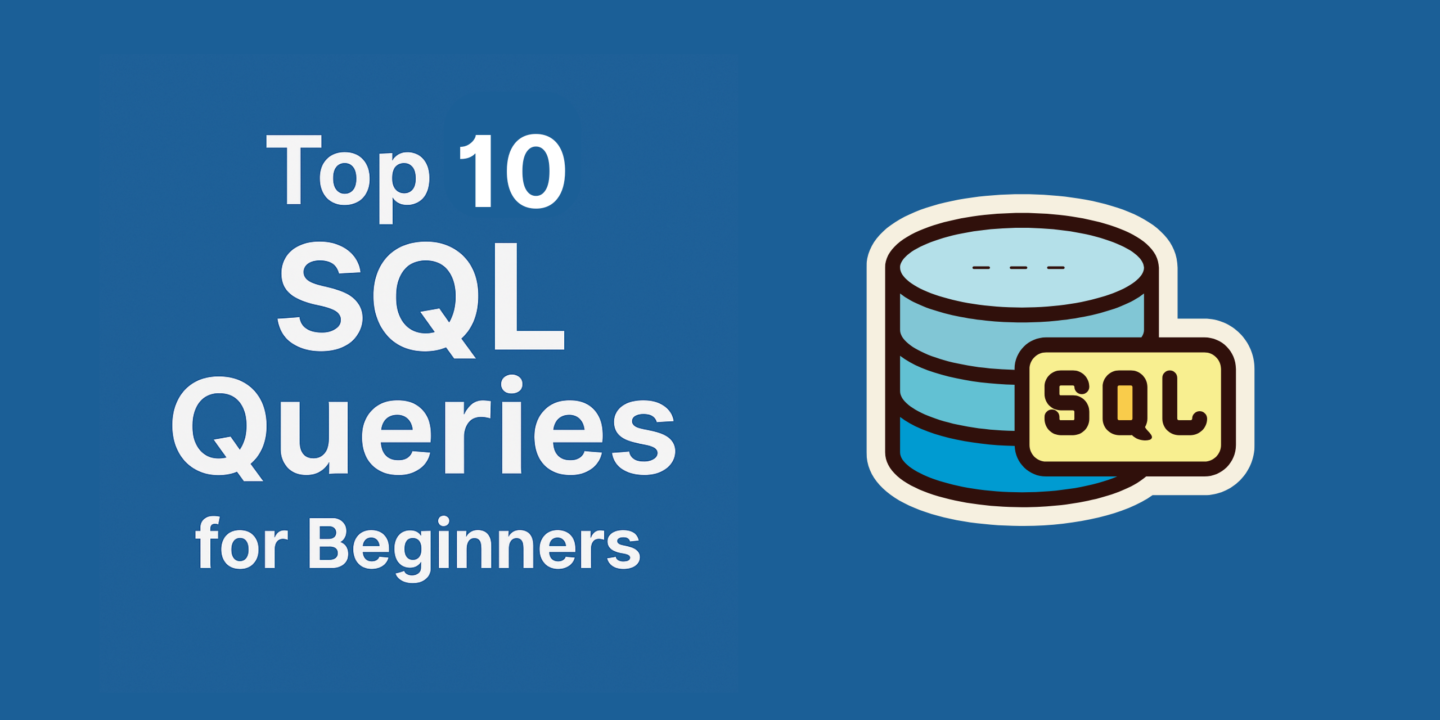 Top-10-Sql-Queries-for-beginners-2025